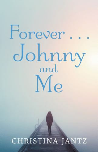 Forever Johnny and Me, Paperback by Jantz, Christina, Brand New, Free shippin...