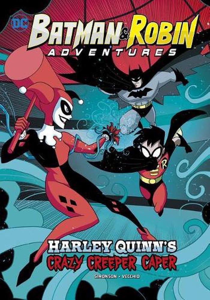 Batman & Robin Adventures Harley Quinns Crazy Creeper Caper by ,Louise Simonson