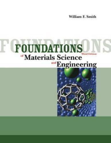 Foundations of Materials Science and Engineering, USED-Good, Smith, William F.,S