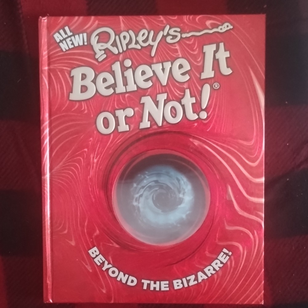 Ripley's Believe It or Not! Beyond the Bizarre Hardcover Oddities Almanac