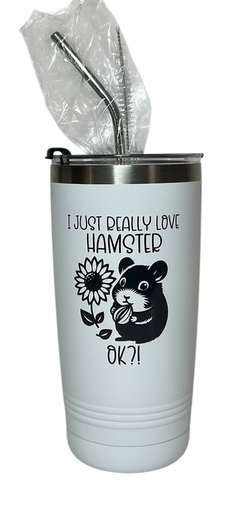 Onebttl “I Just Really Love Hamster OK?!” Insulated Stainless Steel Tumbler w/St