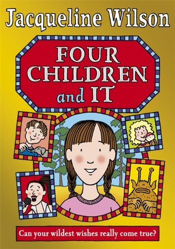 Four Children and It [Hardcover] By Jacqueline Wilson