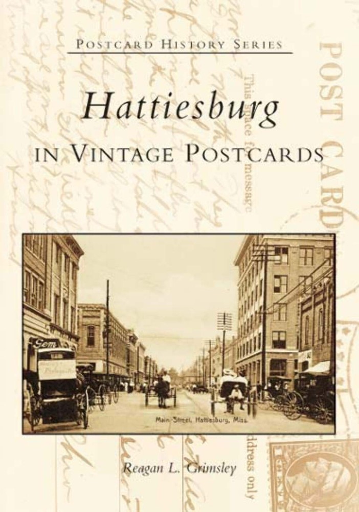 NEW Arcadia Publishing Hattiesburg in Vintage Postcards, MS 9780738517124 Postca