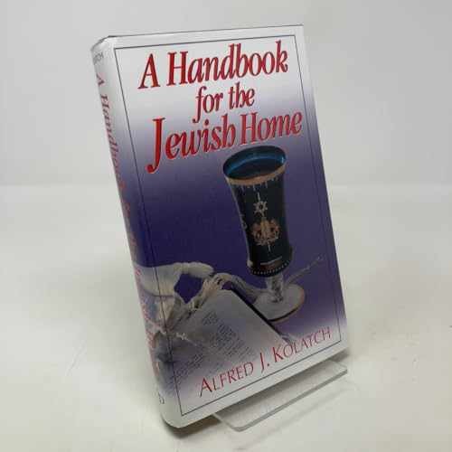 A Handbook for the Jewish Home - Hardcover, by Kolatch Alfred J. - Very Good b