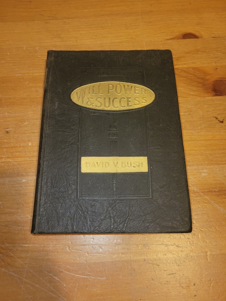 Unlock Success with Will Power by David V. Bush 1921 Leather Bound Edition
