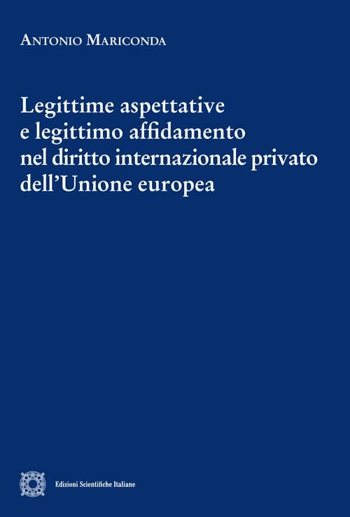 Mariconda Legittime aspettative e legittimo affidamento nel diritto inter (Book)