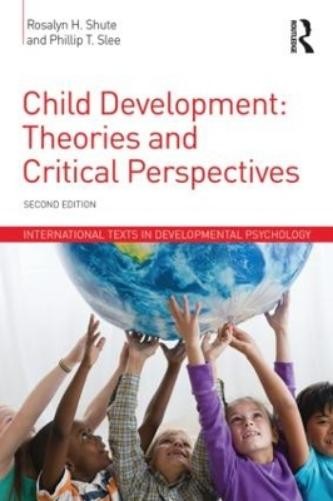 Rosalyn H. Shute Phillip T. Slee Child Development (Paperback)