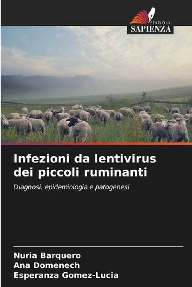Infezioni da lentivirus dei piccoli ruminanti by Nuria Barquero (Italian) Paperb
