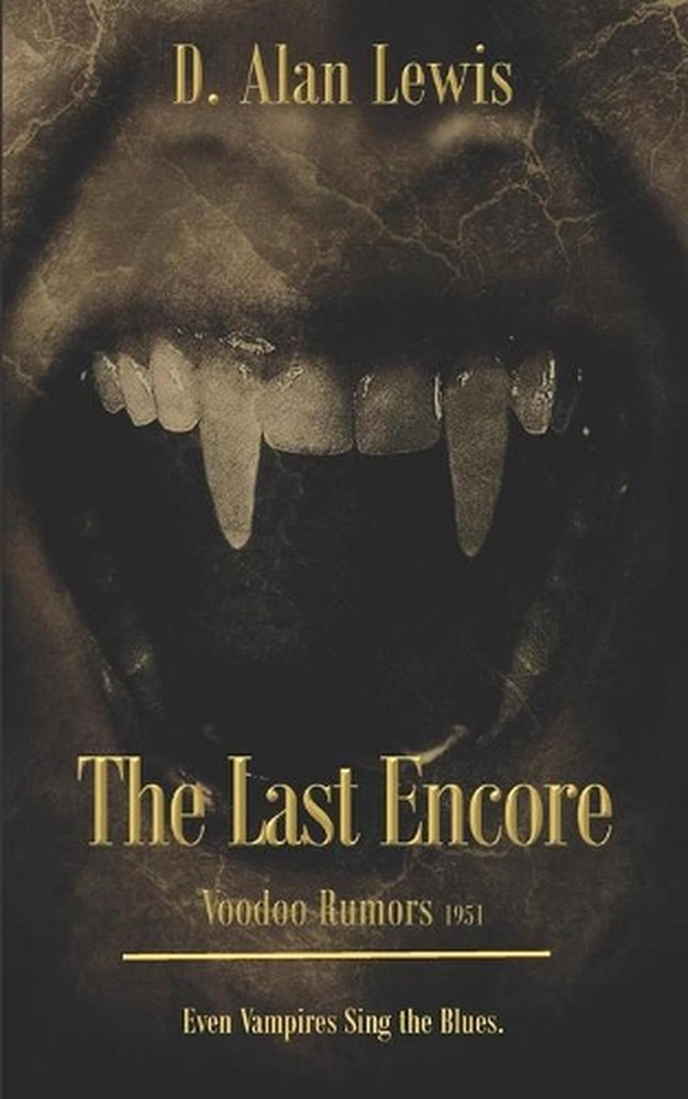 The Last Encore: Voodoo Rumors 1951 by D. Alan Lewis (English) Paperback Book