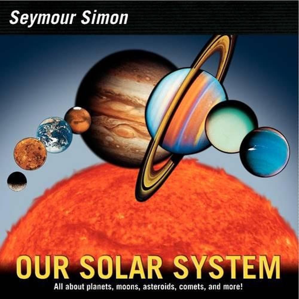 Our Solar System: Revised Edition by Seymour Simon (English) Paperback Book