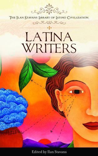 Latina Writers (The Ilan Stavans Library of Latino Civilization), , Very Good Bo