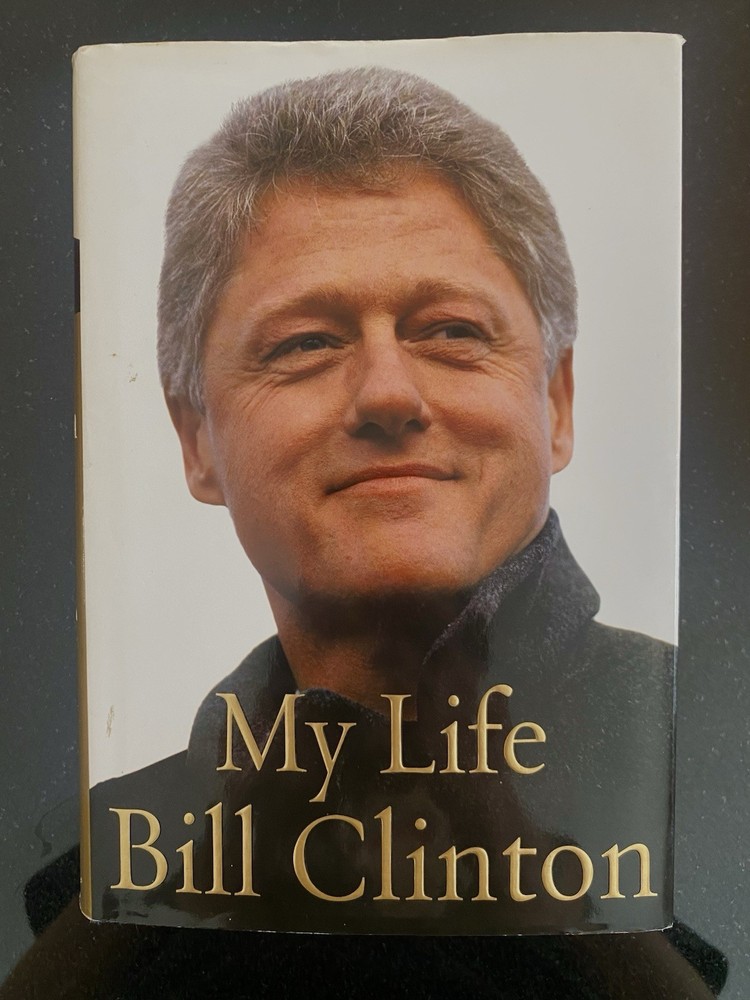 Bill Clinton My Life SIGNED First Edition (Knopf 2004) 1st Printing Hardcover