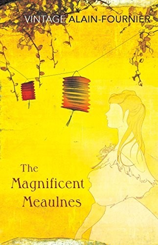 The Magnificent Meaulnes (Le Grand Meaulnes... by Alain-Fournier, Henr PaperbackFREE US DELIVERY | ISBN: 0099529726 | Quality Books