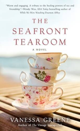 The Seafront Tearoom - Paperback By Greene, Vanessa - VERY GOOD
