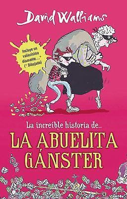 La increíble historia de...la abuela gánster / Gangsta Granny (Spanish Edition)-image