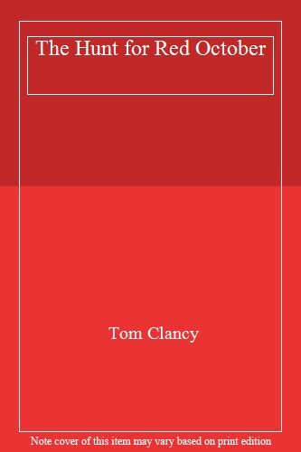 The Hunt for Red October By Tom Clancy. 9780286132992