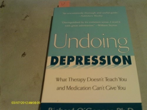 Undoing Depression: What Therapy Doesn't Teach... by O'Connor, Richard PaperbackFREE US DELIVERY | ISBN: 0425166791 | Quality Books