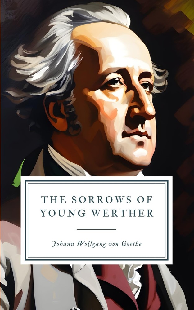 The Sorrows of Young Werther