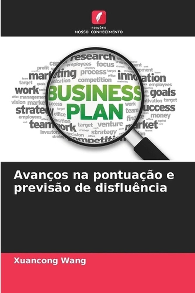Avanos na pontuao e previso de disfluncia by Xuancong Wang (Portuguese) Paperbac