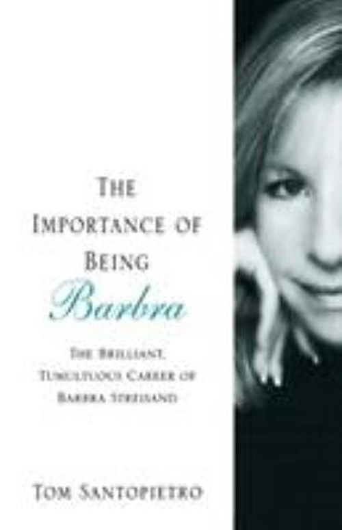 The Importance of Being Barbra : The Brilliant, Tumultuous CareerFree US Delivery | ISBN:0312375611