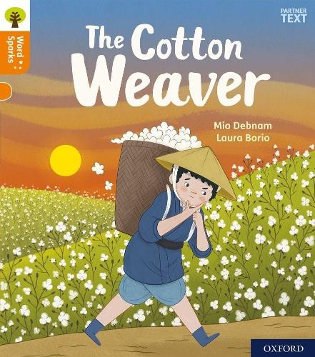 Mio Debnam Oxford Reading Tree Word Sparks: Level 6: The Cotton Weav (Paperback)Another great item from Rarewaves USA | Free delivery!