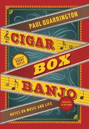 Paul Quarrington Cigar Box Banjo (Hardback)Another great item from Rarewaves USA | Free delivery!