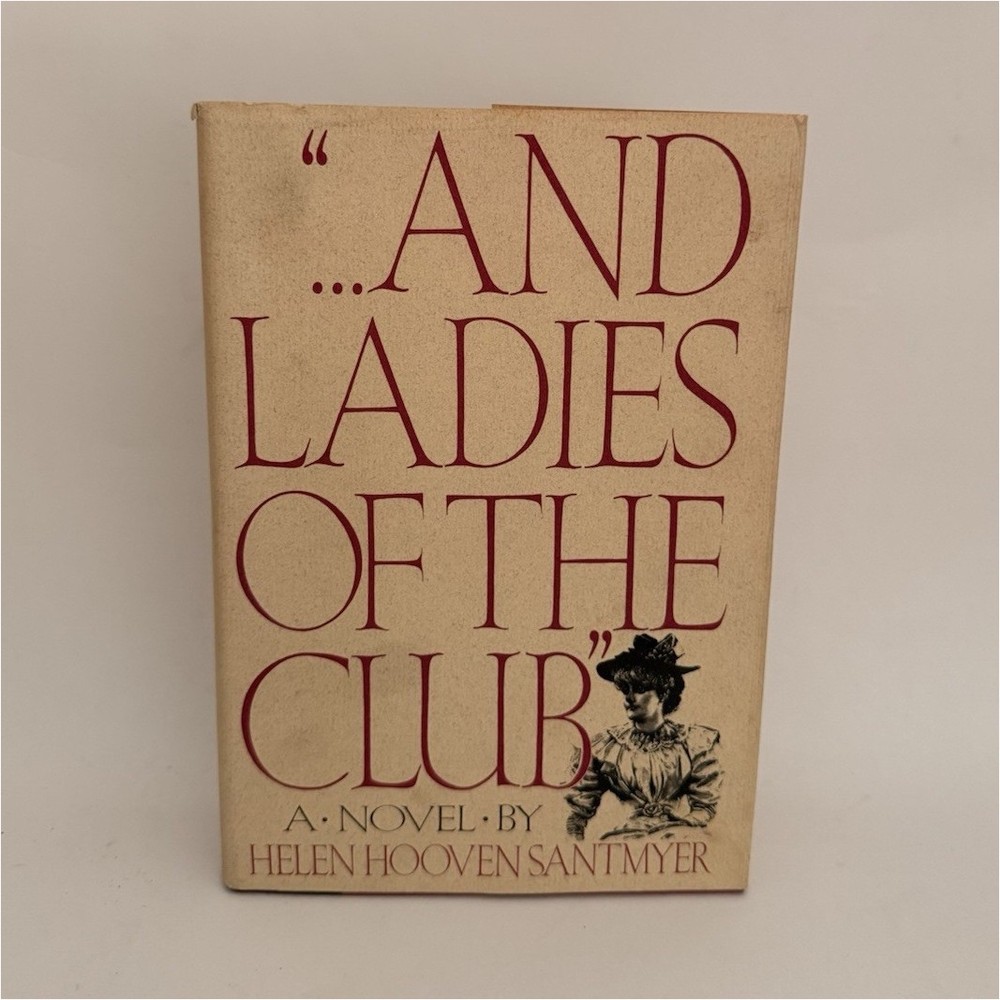 ...And Ladies of the Club by Helen Hooven Santmyer Hardcover Novel Fiction