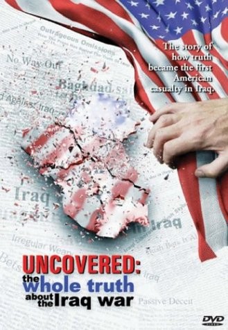 Uncovered: The Whole Truth About the Iraq War DVD NEW