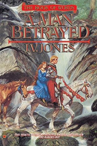 A Man Betrayed (Book of Words, 2) by Jones