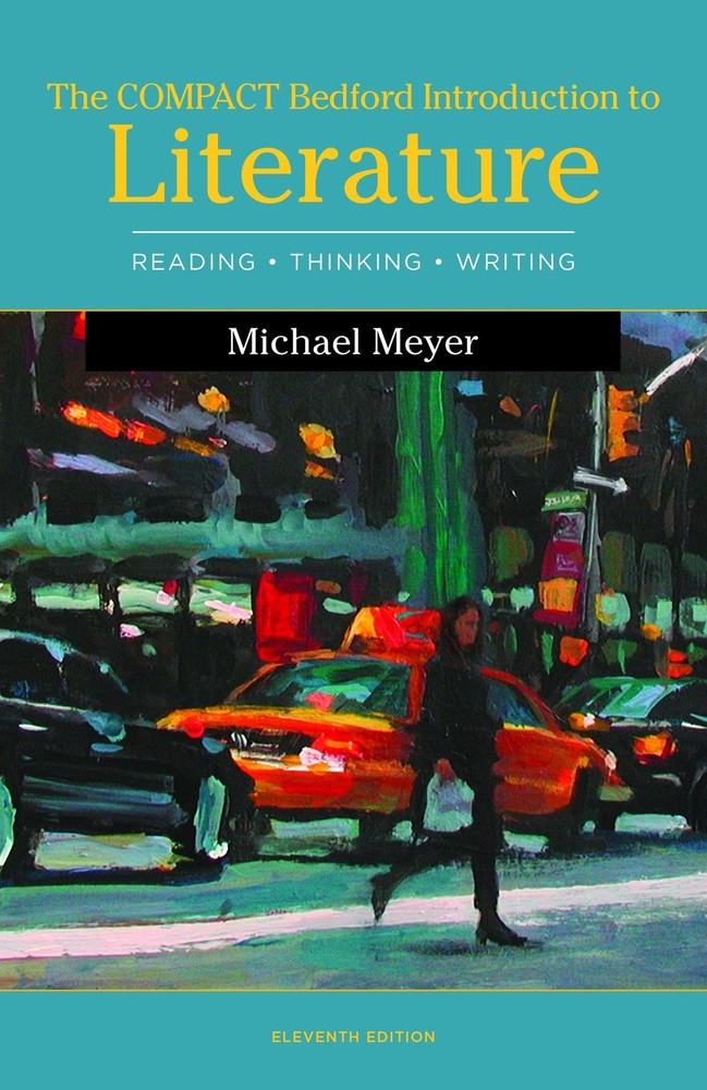 The Compact Bedford Introduction to Literature: Reading, Thinking, and Writi...