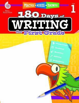 180 Days of Practice Ser.: 180 Days of Writing for First Grade : Practice, ...