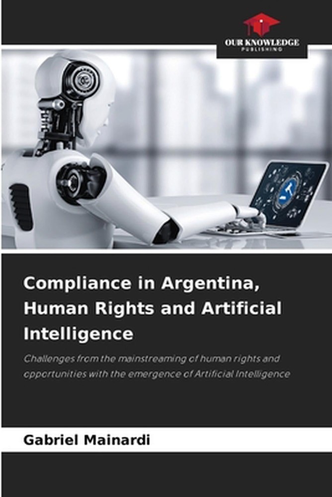 Compliance in Argentina, Human Rights and Artificial Intelligence by Gabriel Mai