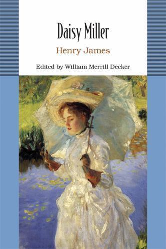 Daisy Miller, Paperback by James, Henry; Decker, William Merrill (EDT), Used ...