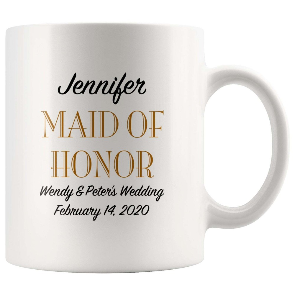 Maid Of Honor Coffee Mug Personalized Wedding Gift White Ceramic Coffee Tea Hot