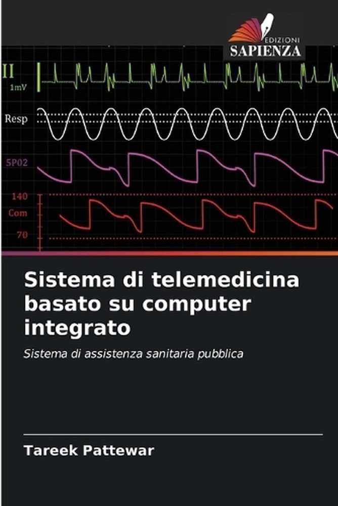 Sistema di telemedicina basato su computer integrato by Tareek Pattewar (Italian