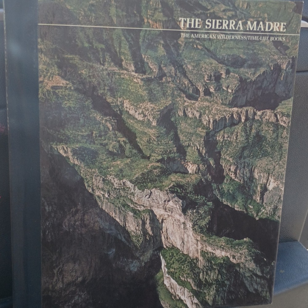 Time-Life Books The Sierra Madre Hardcover The American Wilderness Series Nature