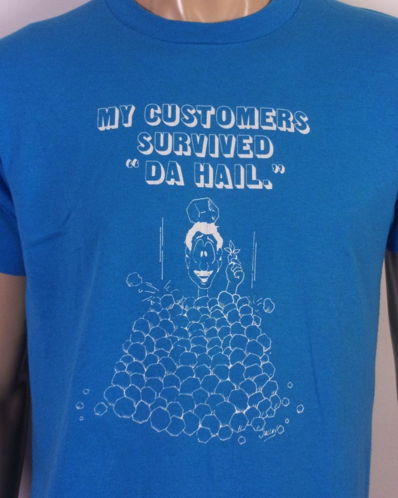 vintage 80s My Customers Survived Da Hail T-Shirt USA single stitch thin soft L