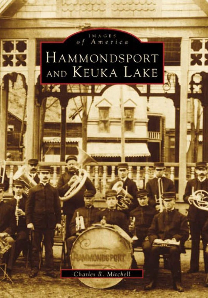 NEW Arcadia Publishing Hammondsport and Keuka Lake, NY 9780738562803 Images of A