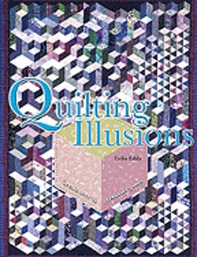 Quilting Illusions: Create Over 40 Eye-Fooler Quilts by Celia Eddy: Used