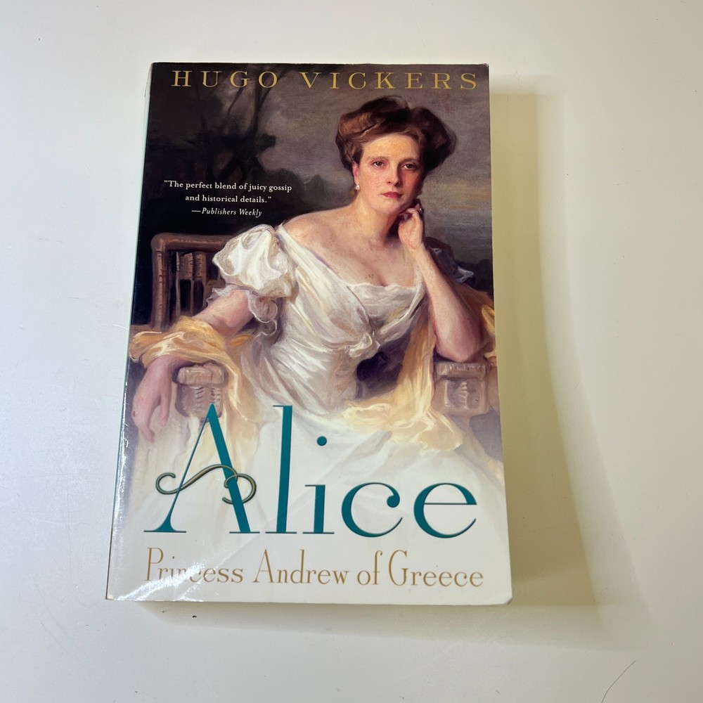 Alice: Princess Andrew of Greece - Paperback By Vickers, Hugo