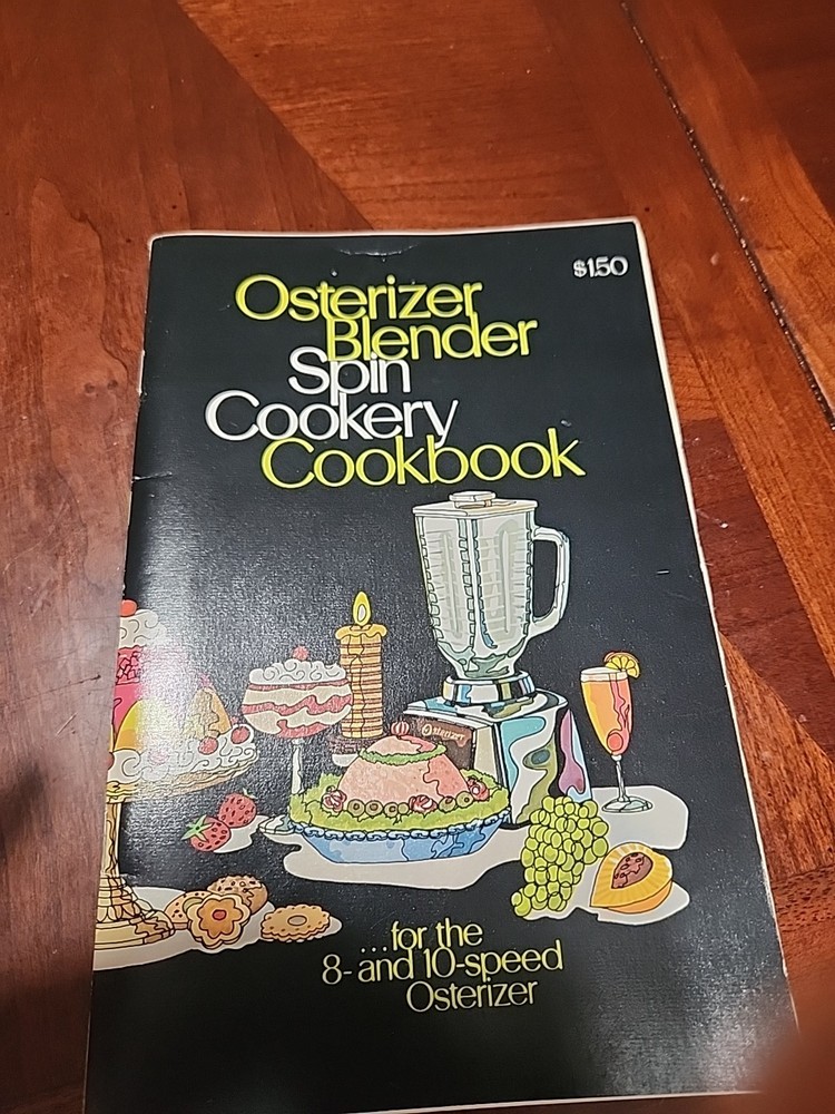 Vintage 1973 Osterizer Blender Spin Cookery Cookbook Manual for 8 and 10 Speed