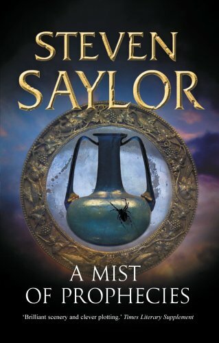 A Mist of Prophecies (Roma Sub Rosa) By Steven Saylor