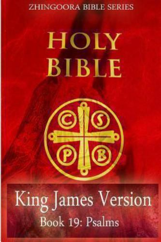 Holy Bible : King James Version, Book 19 Psalms, Paperback by Zhingoora Books...