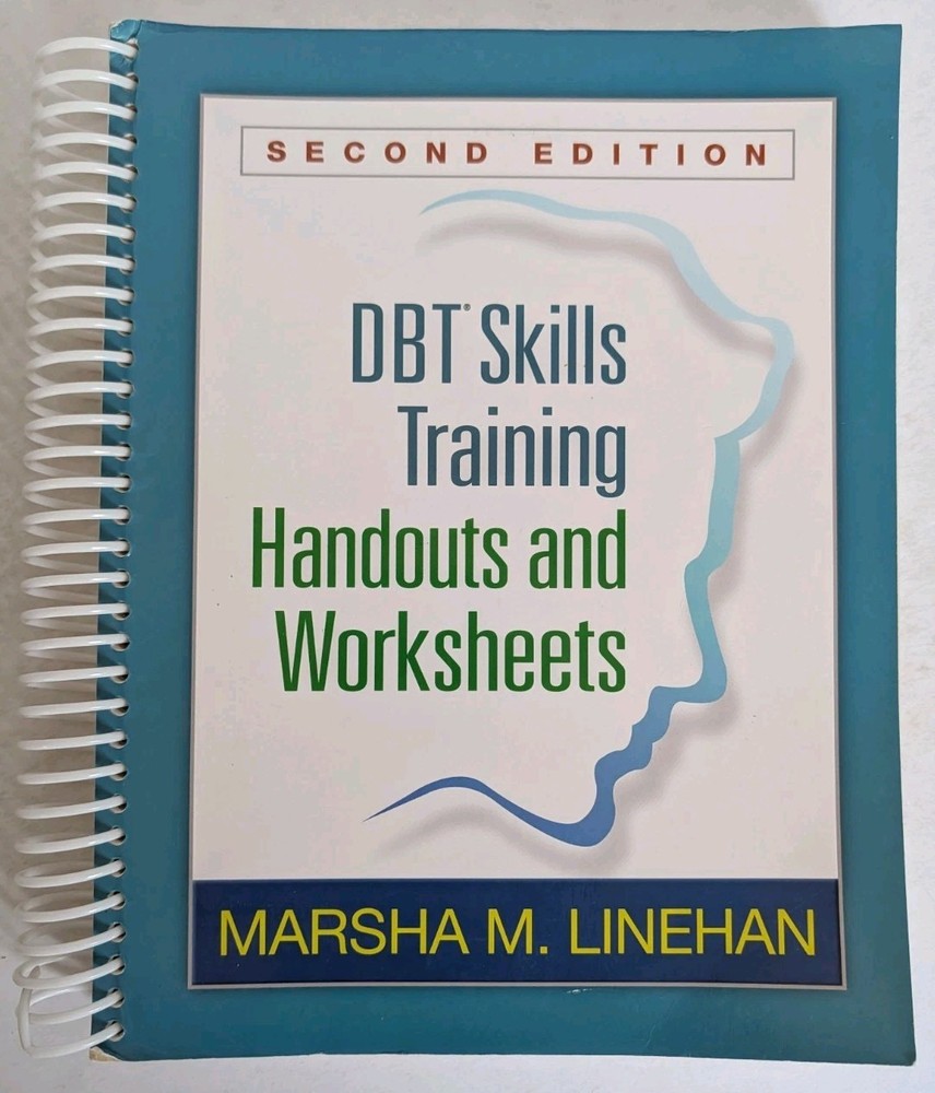 DBT Skills Training Handouts and Worksheets by Marsha M. Linehan (2013, Trade...