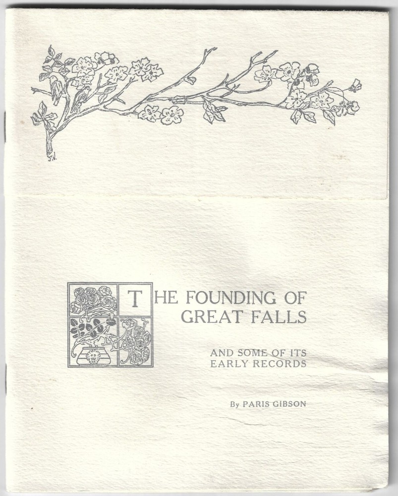 Founding of Great Falls Early Records Montana 1990 Reprint of 1914 Edition Book