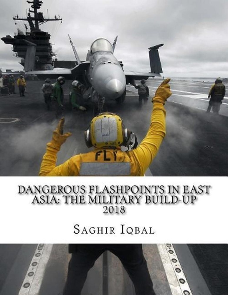 Dangerous Flashpoints in East Asia: The Military Build-up: Dangerous Flashpoints