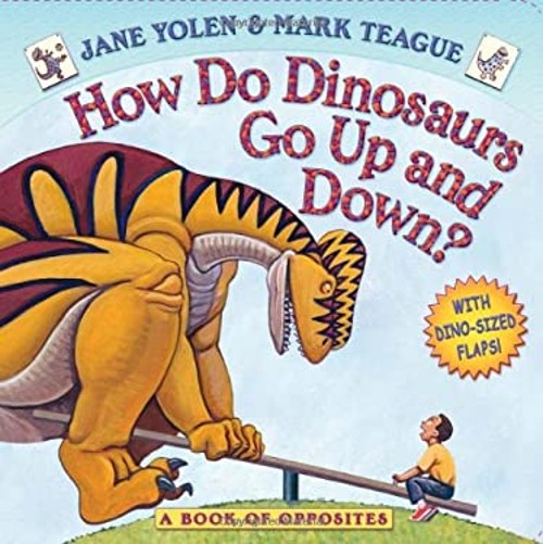 How Do Dinosaurs Go up and Down? Board Books Jane YolenFree US Delivery | ISBN:0545279429