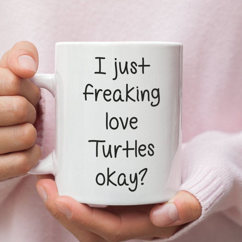 Turtle Lover Mug Funny Turtle Mug Gift For Teacher Funny Mug Gift For Turtle