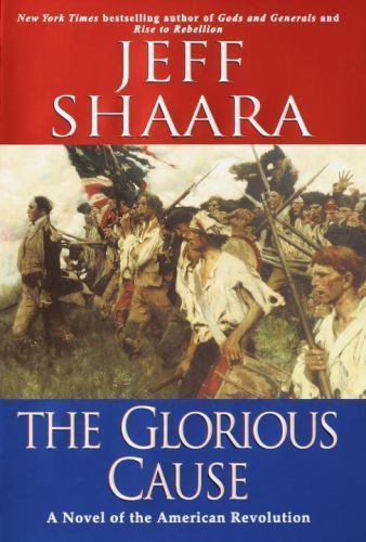 The Glorious Cause by Shaara, Jeffby Shaara, Jeff | HC | LikeNew