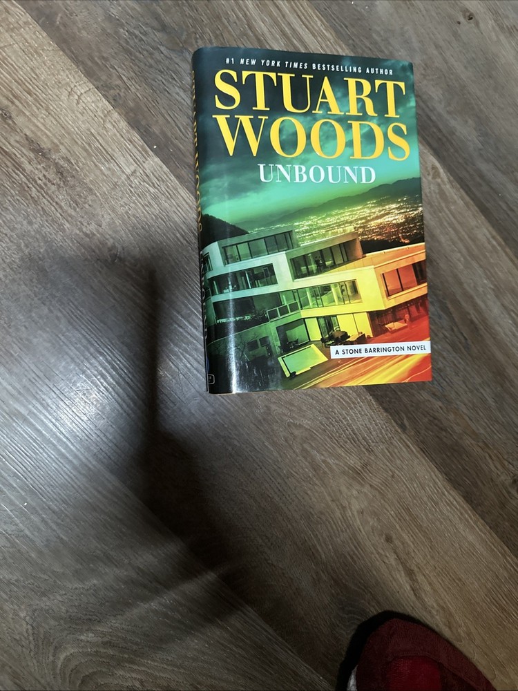 A Stone Barrington Novel Ser.: Unbound by Stuart Woods (2018, Hardcover)